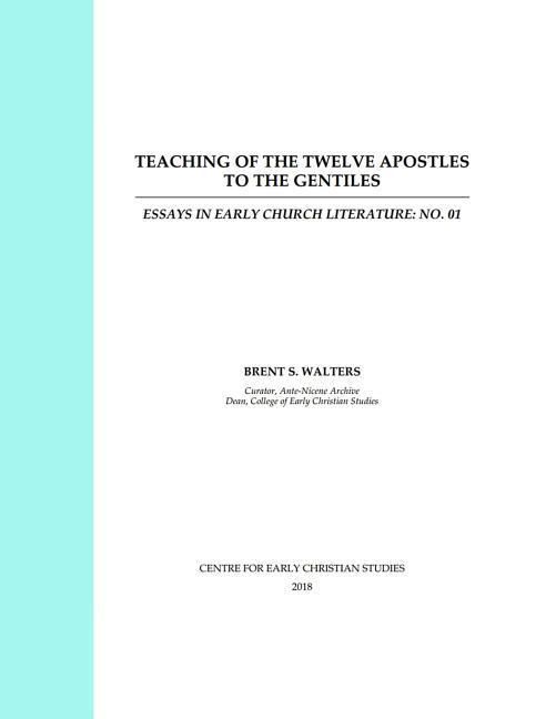 Produktbild: Teaching of the Twelve Apostles to the Gentiles: Essays in Early Church Literature