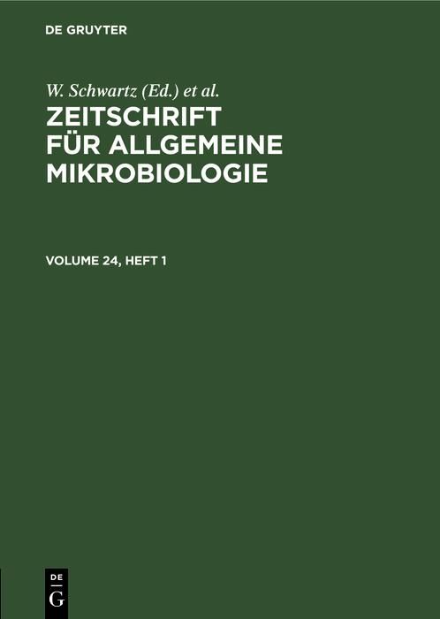 Produktbild: Zeitschrift f&uuml;r Allgemeine Mikrobiologie. Volume 24, Heft 1
