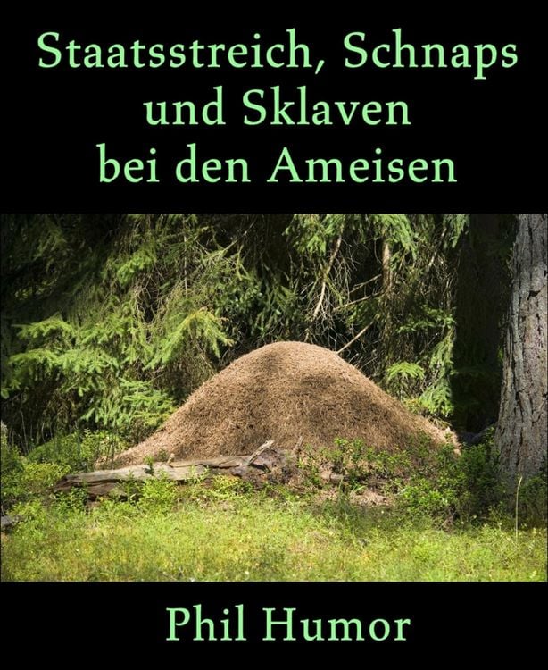 Produktbild: Staatsstreich, Schnaps und Sklaven bei den Ameisen
