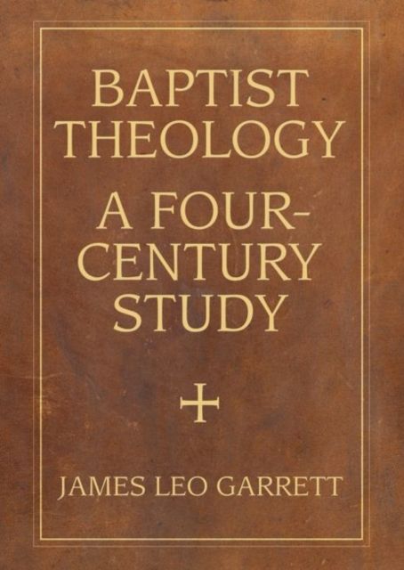 Produktbild: Baptist Theology: A Four-Century Study