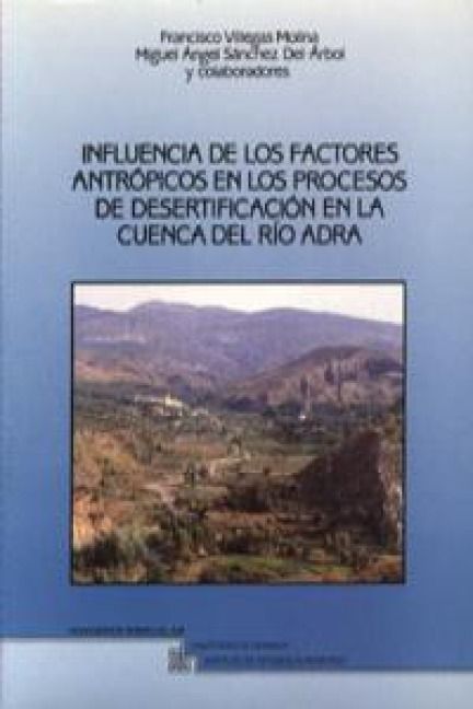 Produktbild: Influencia de los factores antr&oacute;picos en los procesos de desertificaci&oacute;n en la cuenca del r&iacute;o Adra