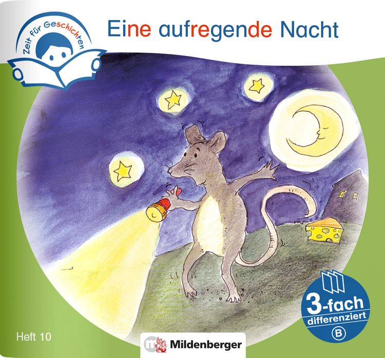 Produktbild: Zeit f&uuml;r Geschichten &ndash; 3-fach differenziert, Heft 10: Eine aufregende Nacht &ndash; B