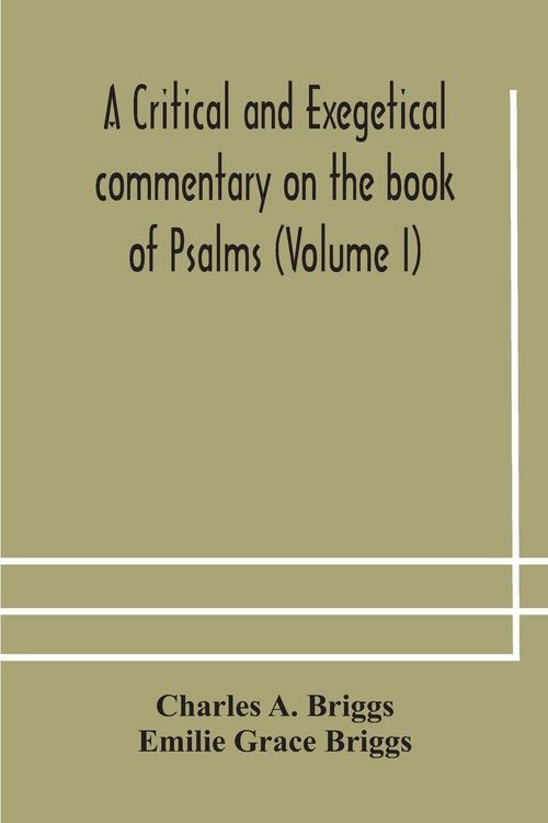 Produktbild: A Critical And Exegetical Commentary On The Book Of Psalms (Volume I)