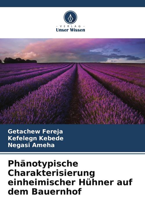 Produktbild: Ph&auml;notypische Charakterisierung einheimischer H&uuml;hner auf dem Bauernhof