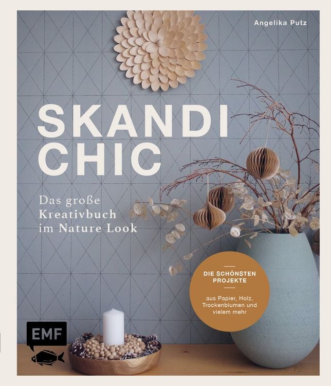 Produktbild: Skandi-Chic &ndash; Das gro&szlig;e Kreativbuch im Nature Look