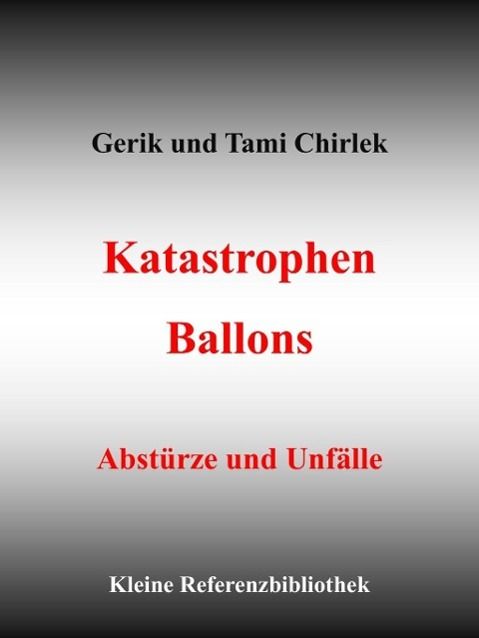 Produktbild: Katastrophen / Ballons - Abst&uuml;rze und Unf&auml;lle
