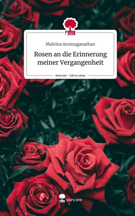 Produktbild: Rosen an die Erinnerung meiner Vergangenheit. Life is a Story - story.one