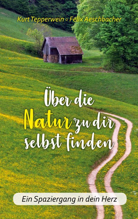Produktbild: &Uuml;ber die Natur zu dir selbst finden