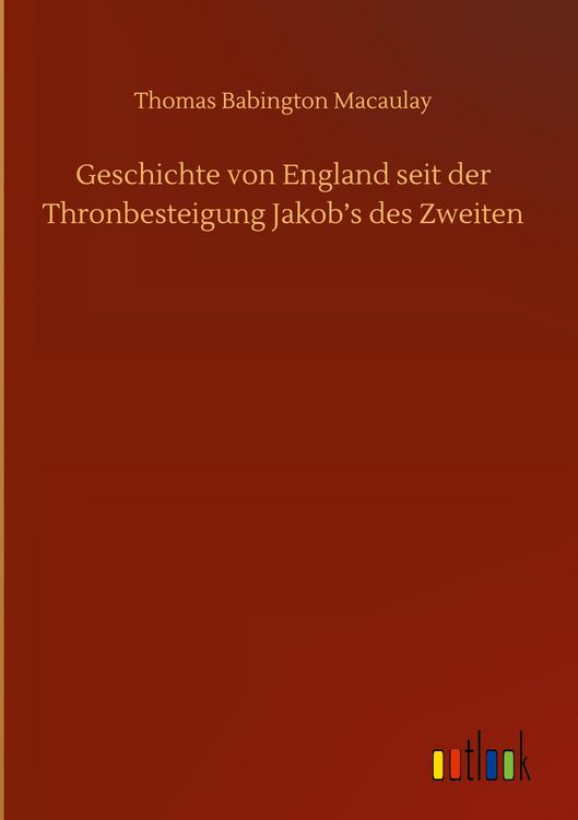 Produktbild: Geschichte von England seit der Thronbesteigung Jakob's des Zweiten