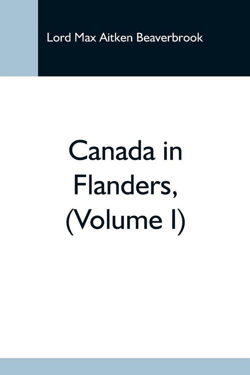 Produktbild: Canada In Flanders, (Volume I)