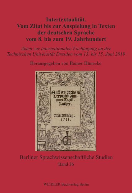 Produktbild: Intertextualit&auml;t. Vom Zitat bis zur Anspielung in Texten der deutschen Sprache vom 8. bis zum 19. Jahrhundert