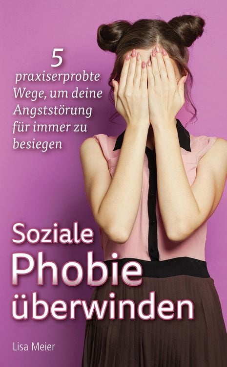 Produktbild: Soziale Phobie &uuml;berwinden