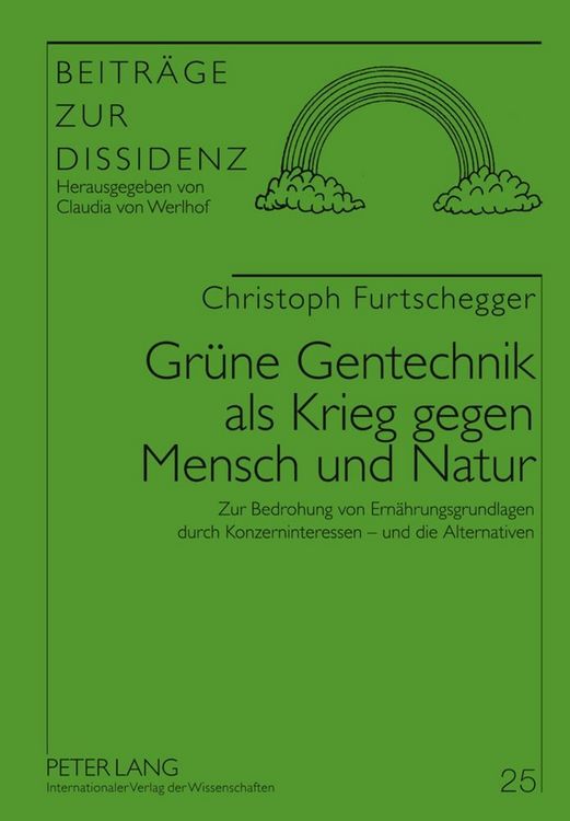 Produktbild: Gr&uuml;ne Gentechnik als Krieg gegen Mensch und Natur