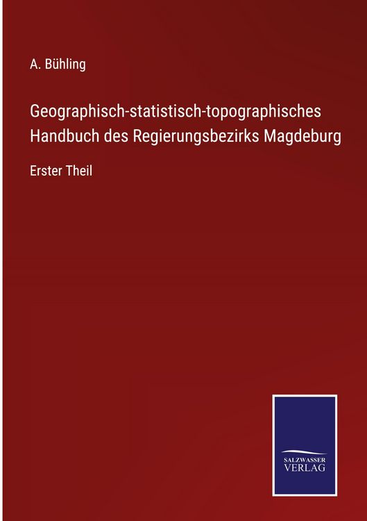 Produktbild: Geographisch-statistisch-topographisches Handbuch des Regierungsbezirks Magdeburg