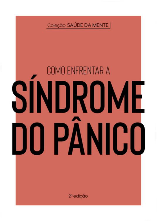 Produktbild: Cole&ccedil;&atilde;o Sa&uacute;de da Mente - Como enfrentar a S&iacute;ndrome do P&acirc;nico