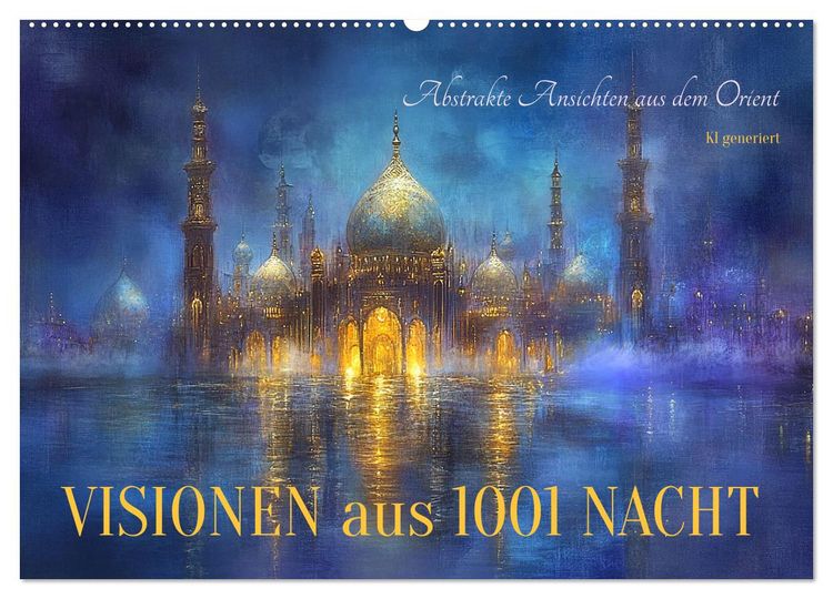 Produktbild: Visionen aus 1001 Nacht (Wandkalender 2026 DIN A2 quer), CALVENDO Monatskalender