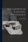 Produktbild: The Growth of Scientific Physiology;