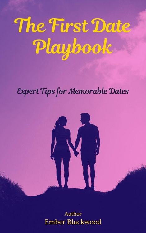 Produktbild: The First Date Playbook: Expert Tips for Memorable Dates (Dating)