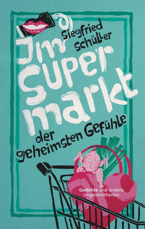 Produktbild: Im Supermarkt der geheimsten Gef&uuml;hle