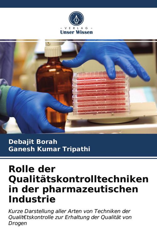 Produktbild: Rolle der Qualit&auml;tskontrolltechniken in der pharmazeutischen Industrie