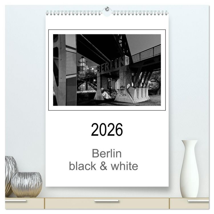 Produktbild: Berlin black & white (hochwertiger Premium Wandkalender 2026 DIN A2 hoch), Kunstdruck in Hochglanz