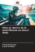Produktbild: Mise en &iquest;uvre de la t&eacute;l&eacute;diffusion en direct Robo