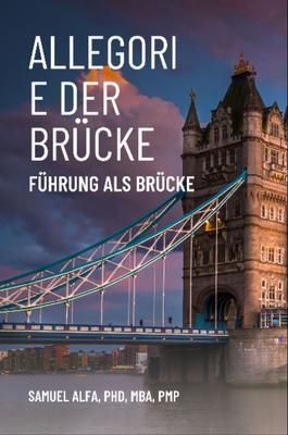 Produktbild: Allegorie der Br&uuml;cke - F&uuml;hrung als Br&uuml;cke - German Edition
