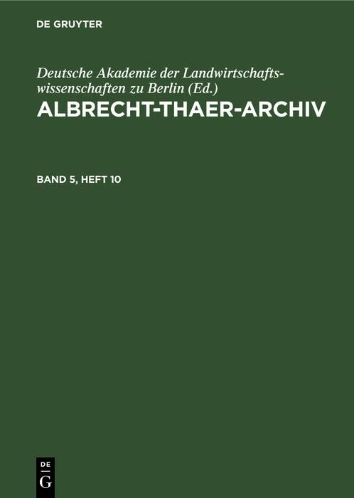 Produktbild: Albrecht-Thaer-Archiv. Band 5, Heft 10