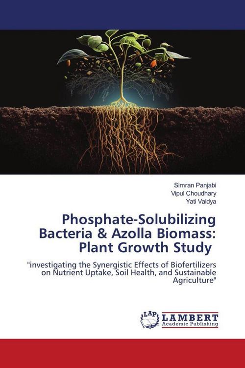 Produktbild: Phosphate-Solubilizing Bacteria & Azolla Biomass: Plant Growth Study