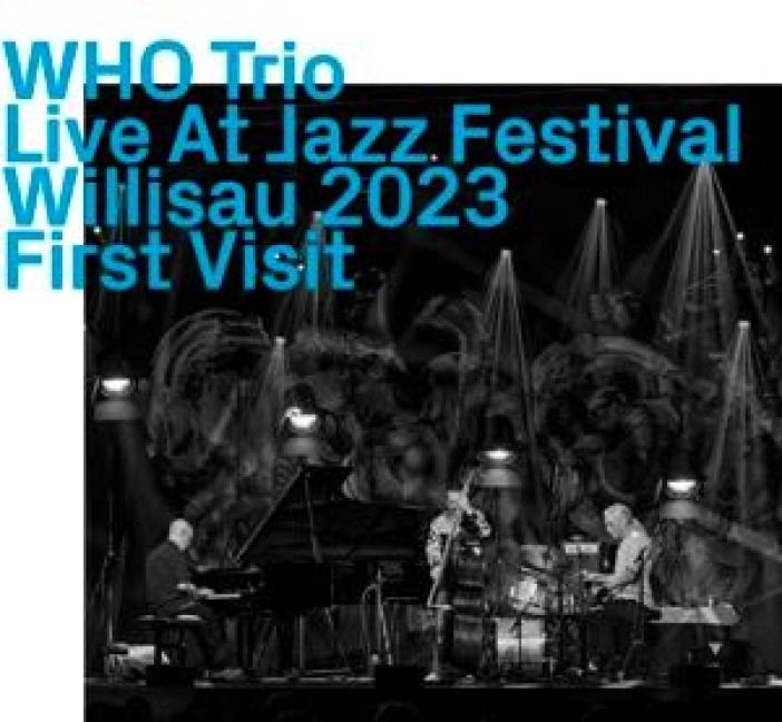 Produktbild: Live at Jazz Festival Willisau 2023,First Visit