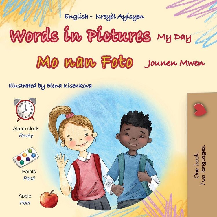Produktbild: Words in Pictures - My Day (English Haitian Creole Bilingual Children's Book)