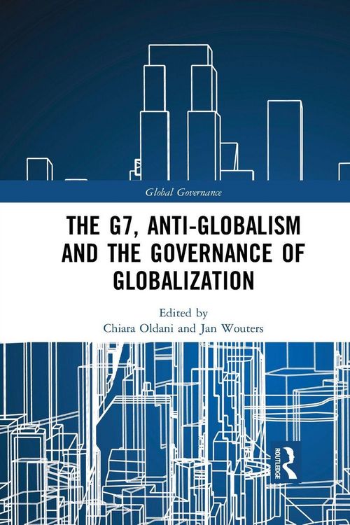 Produktbild: The G7, Anti-Globalism and the Governance of Globalization