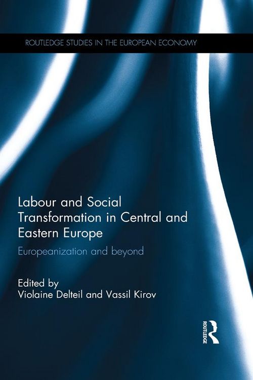 Produktbild: Labour and Social Transformation in Central and Eastern Europe