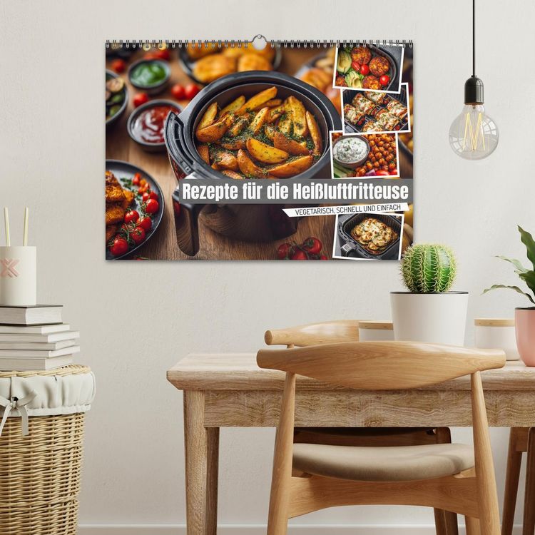 Produktbild: Rezepte f&uuml;r die Hei&szlig;luftfritteuse - vegetarisch, schnell und einfach (Wandkalender 2026 DIN A3 quer), CALVENDO Monatskalender