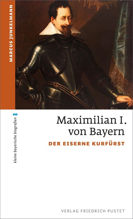 Bild vom Artikel Maximilian I. von Bayern vom Autor Marcus Junkelmann