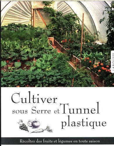 Produktbild: Cultiver sous serre et tunnel plastique