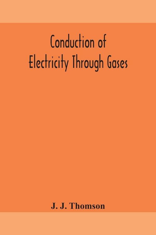 Produktbild: Conduction Of Electricity Through Gases