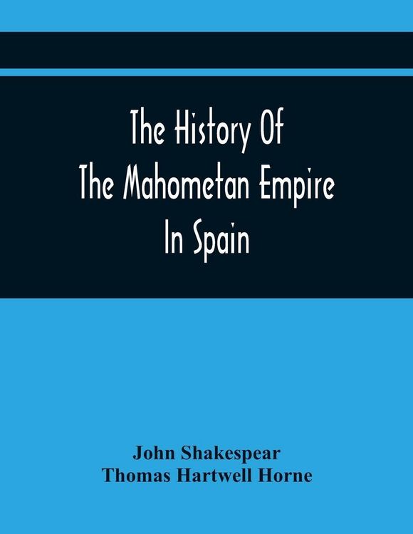 Produktbild: The History Of The Mahometan Empire In Spain