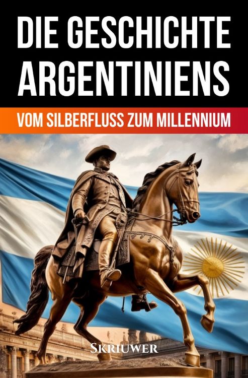 Produktbild: Die Geschichte Argentiniens