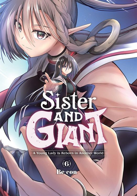 Produktbild: Sister and Giant: A Young Lady Is Reborn in Another World, Vol. 6