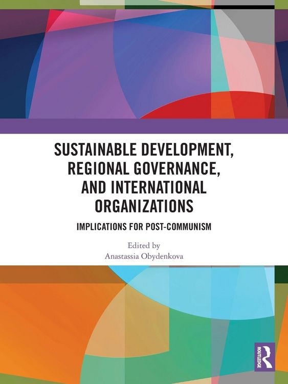Produktbild: Sustainable Development, Regional Governance, and International Organizations