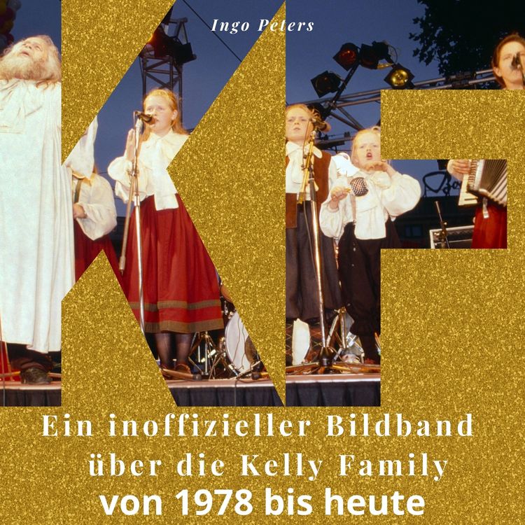 Produktbild: Ein inoffizieller Bildband &uuml;ber die Kelly Family