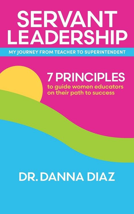 Produktbild: Servant Leadership My Journey from Teacher to Superintendent