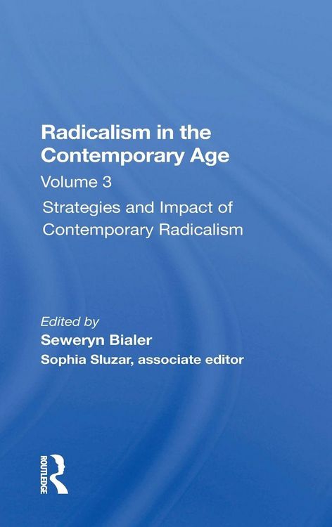 Produktbild: Radicalism In The Contemporary Age, Volume 3