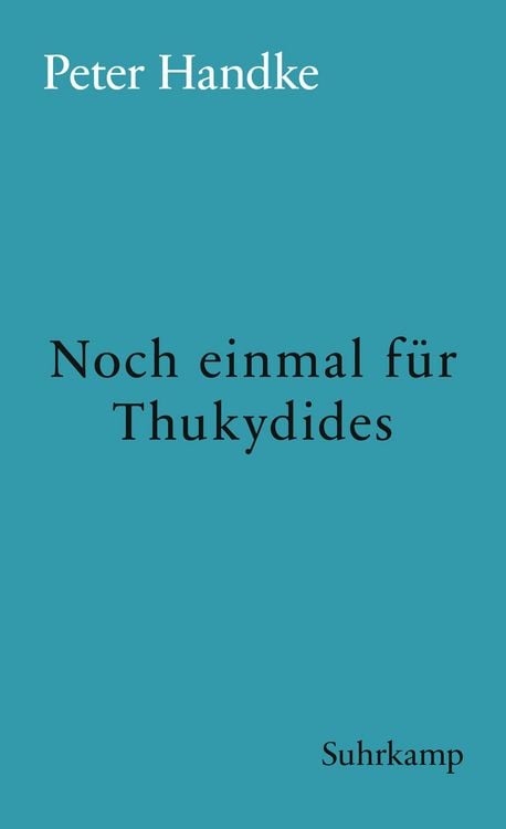 Bild vom Artikel Noch einmal für Thukydides vom Autor Peter Handke