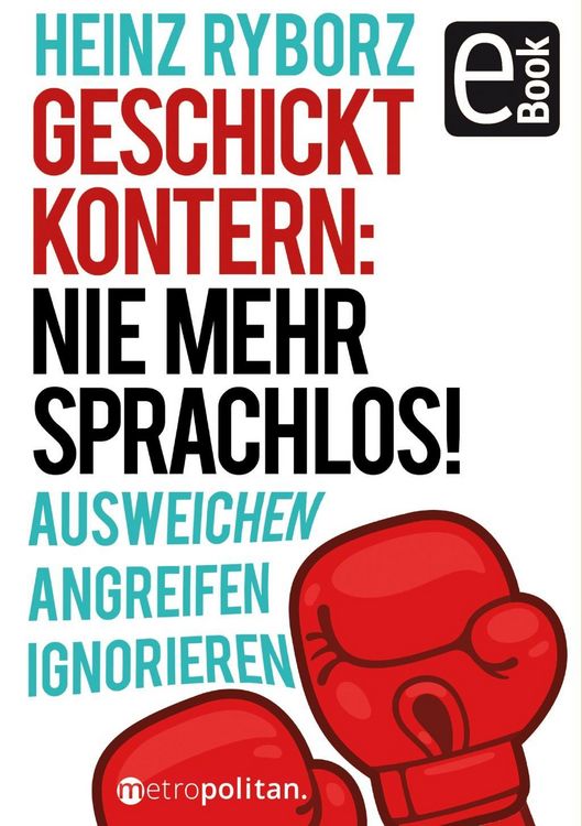 Produktbild: Geschickt kontern: Nie mehr sprachlos!