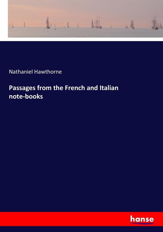 Produktbild: Passages from the French and Italian note-books