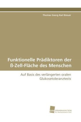 Produktbild: Breuer, T: Funktionelle Pr&auml;diktoren der &szlig;-Zell-Fl&auml;che des Me