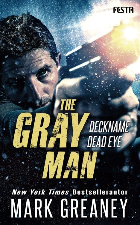 Bild vom Artikel The Gray Man - Deckname Dead Eye vom Autor Mark Greaney