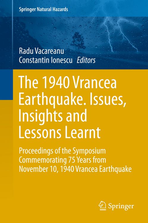 Produktbild: The 1940 Vrancea Earthquake. Issues, Insights and Lessons Learnt